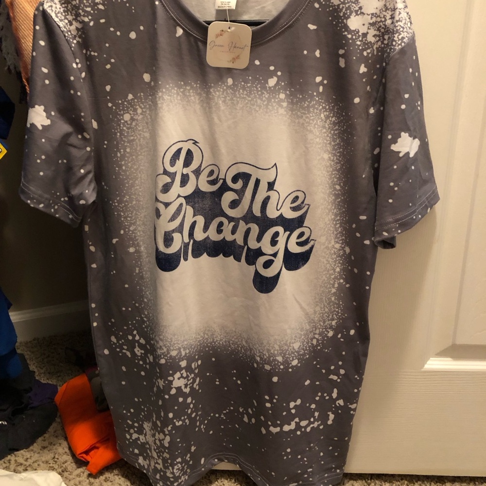 “Be the change” bleached t shirt